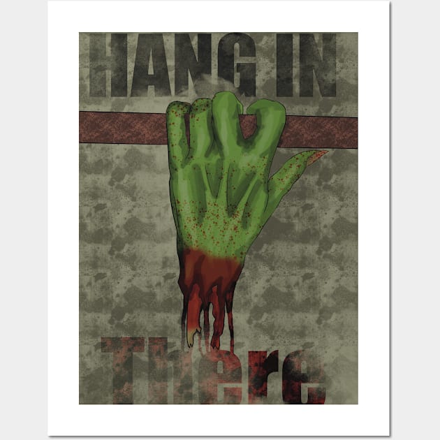 Hang in there zombie shirt Wall Art by Colts